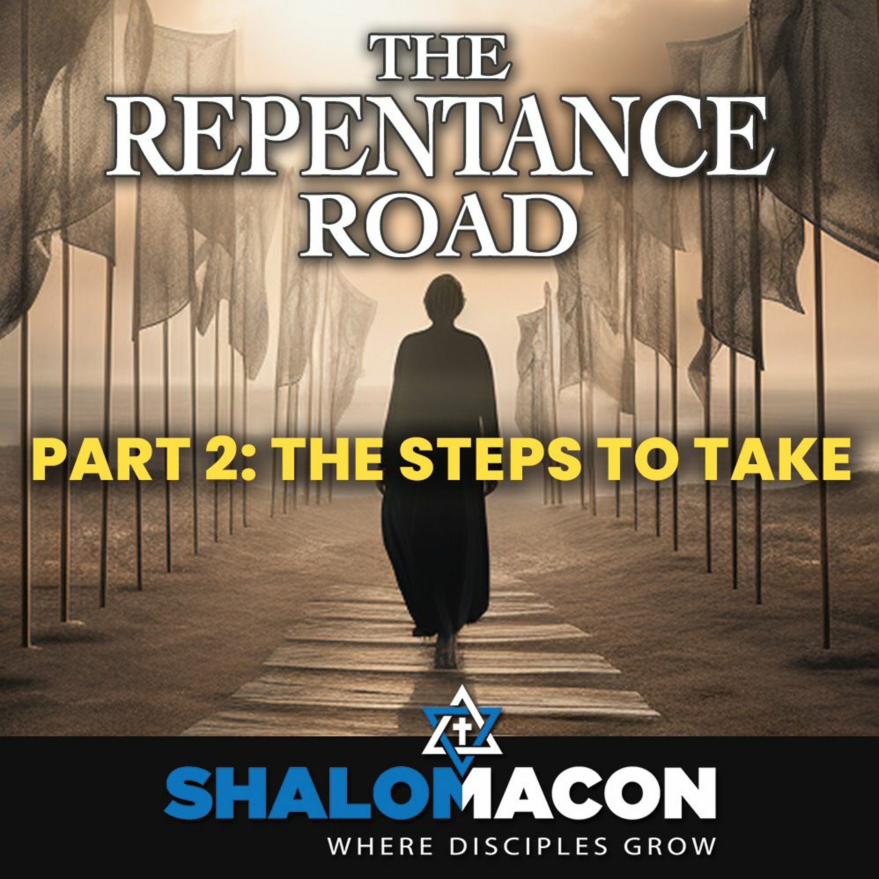 The Repentance Road, Part 2: The Steps To Take