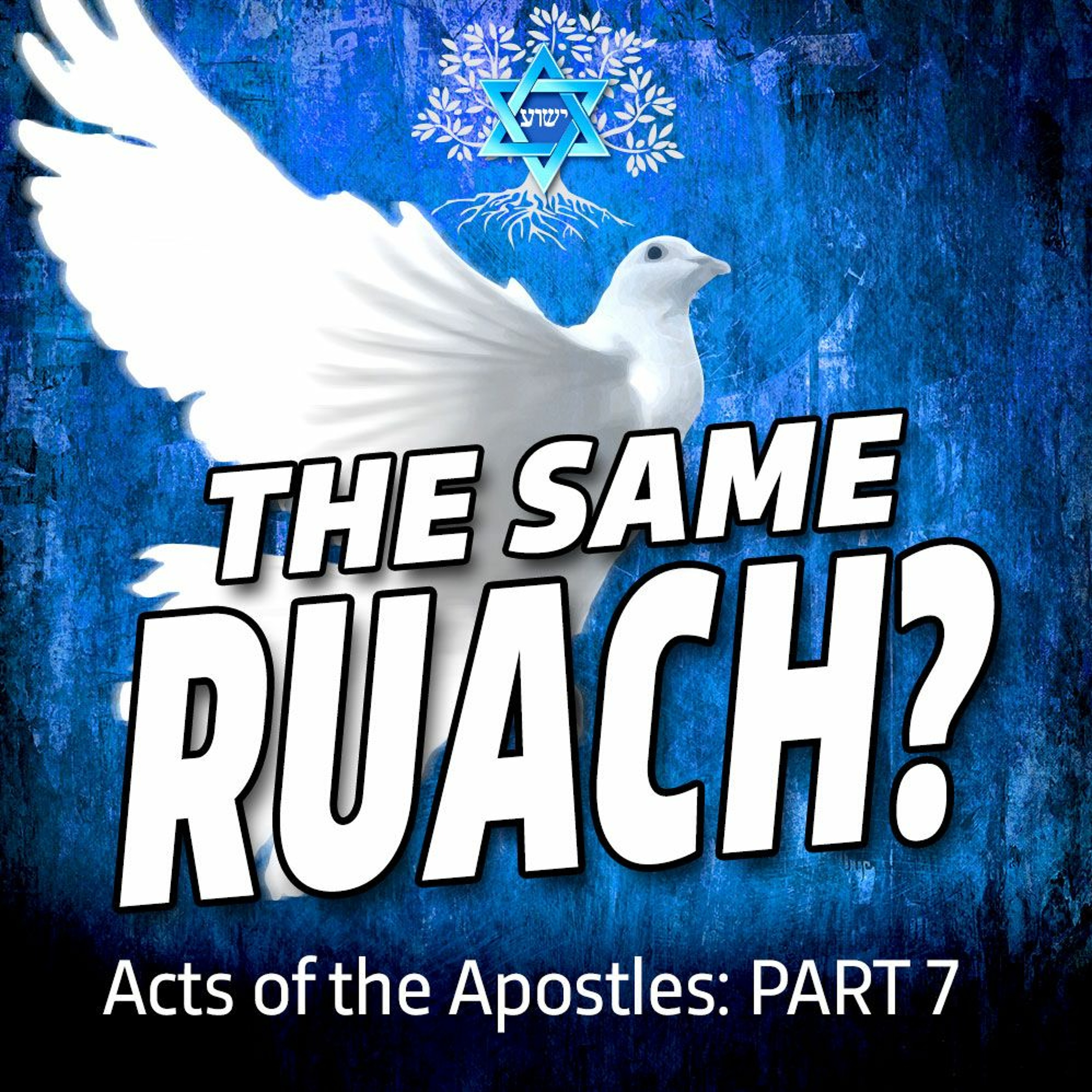 Acts Of The Apostles- Part 7 - The Same Ruach