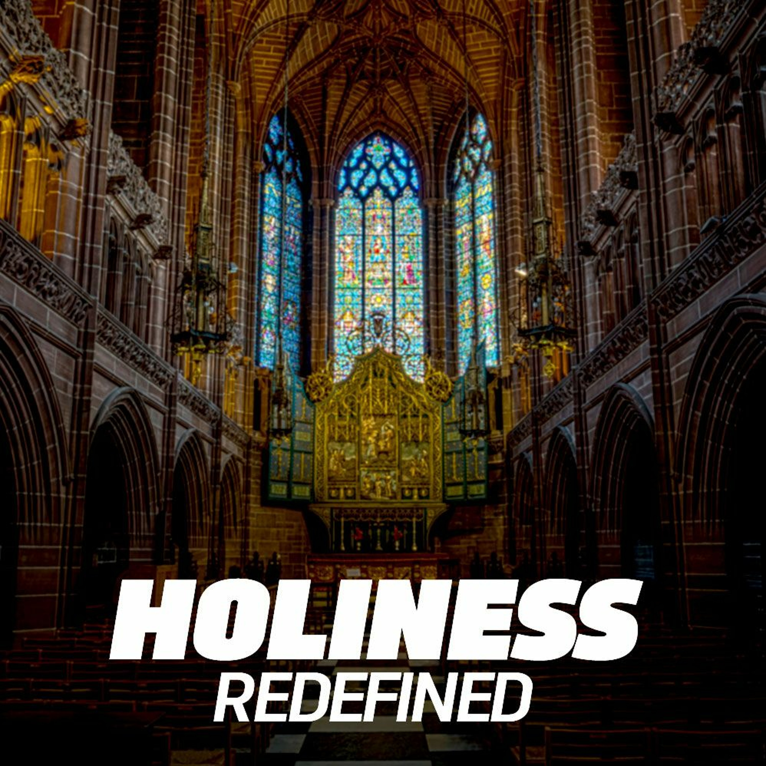 Holiness Redefined