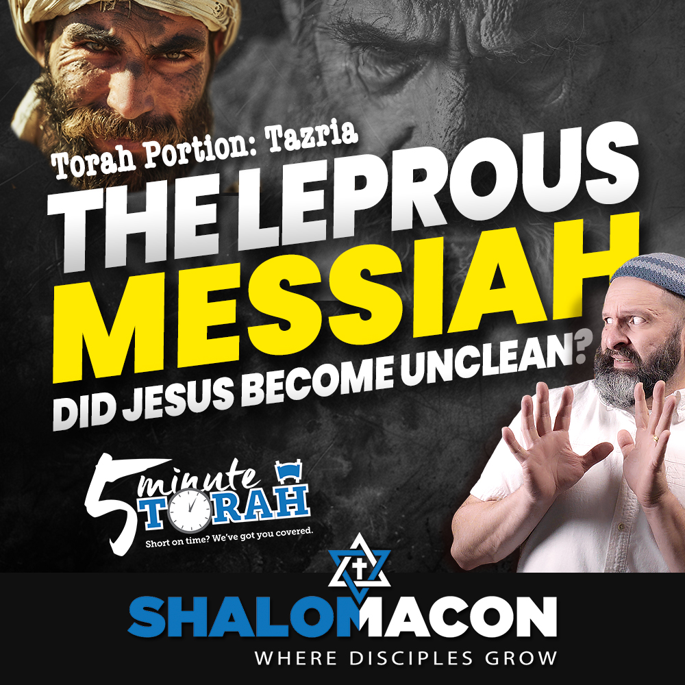 5 Minute Torah - Tazria - The Leprous Messiah