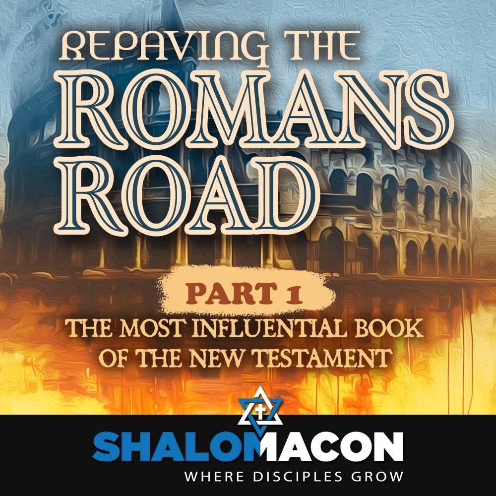 Part 1 - Repaving the Romans Road: The Most Influential Book of the New Testament