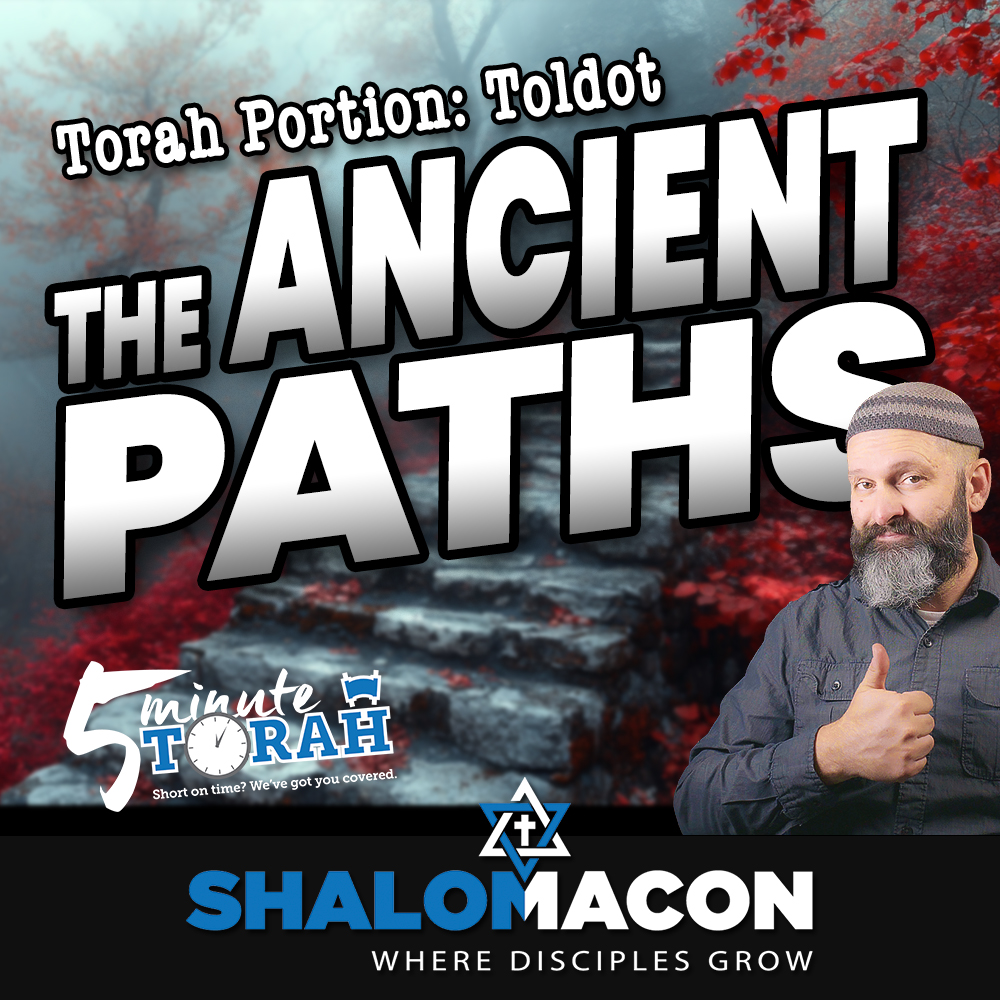 5 Minute Torah - Toldot - The Ancient Paths