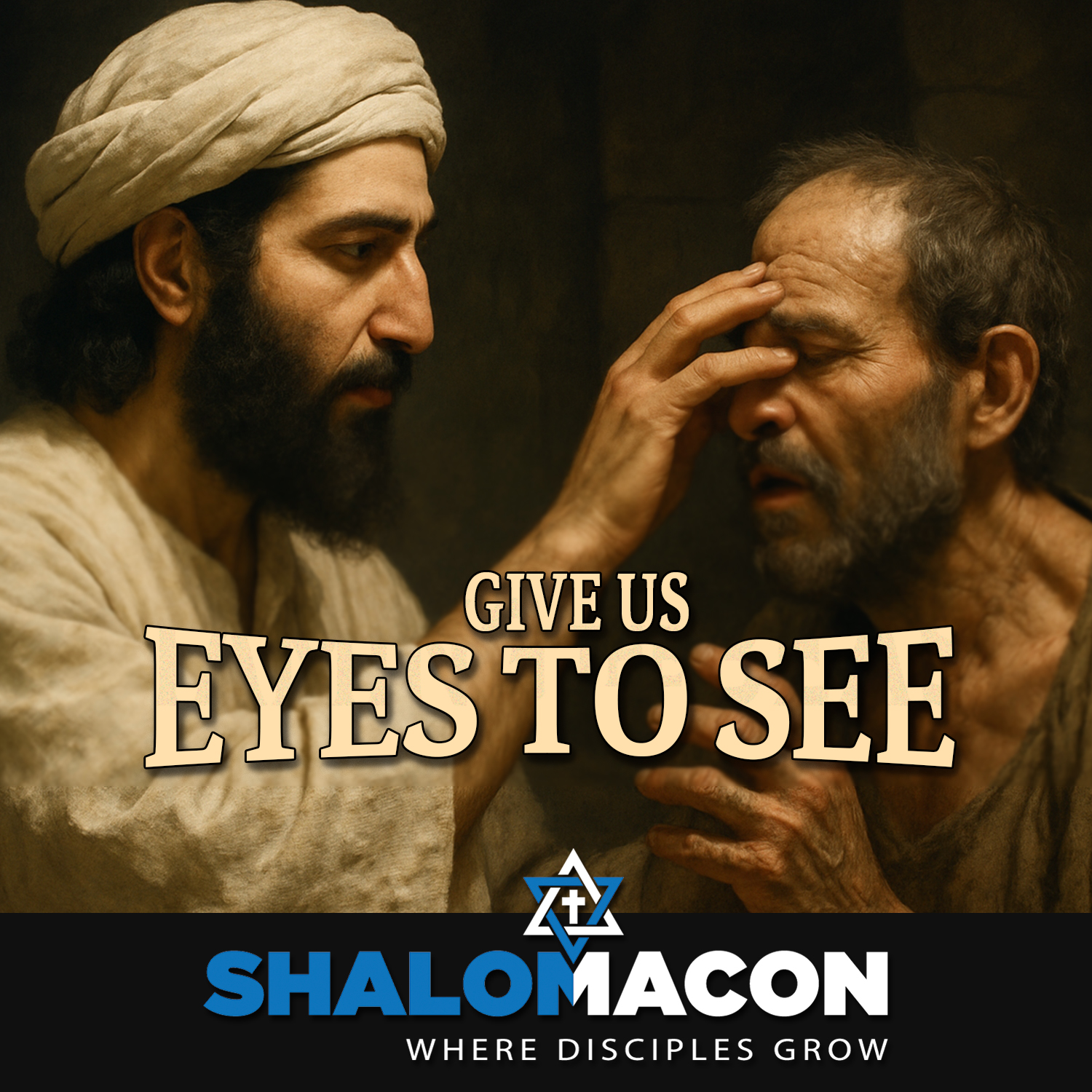 Give Us Eyes To See