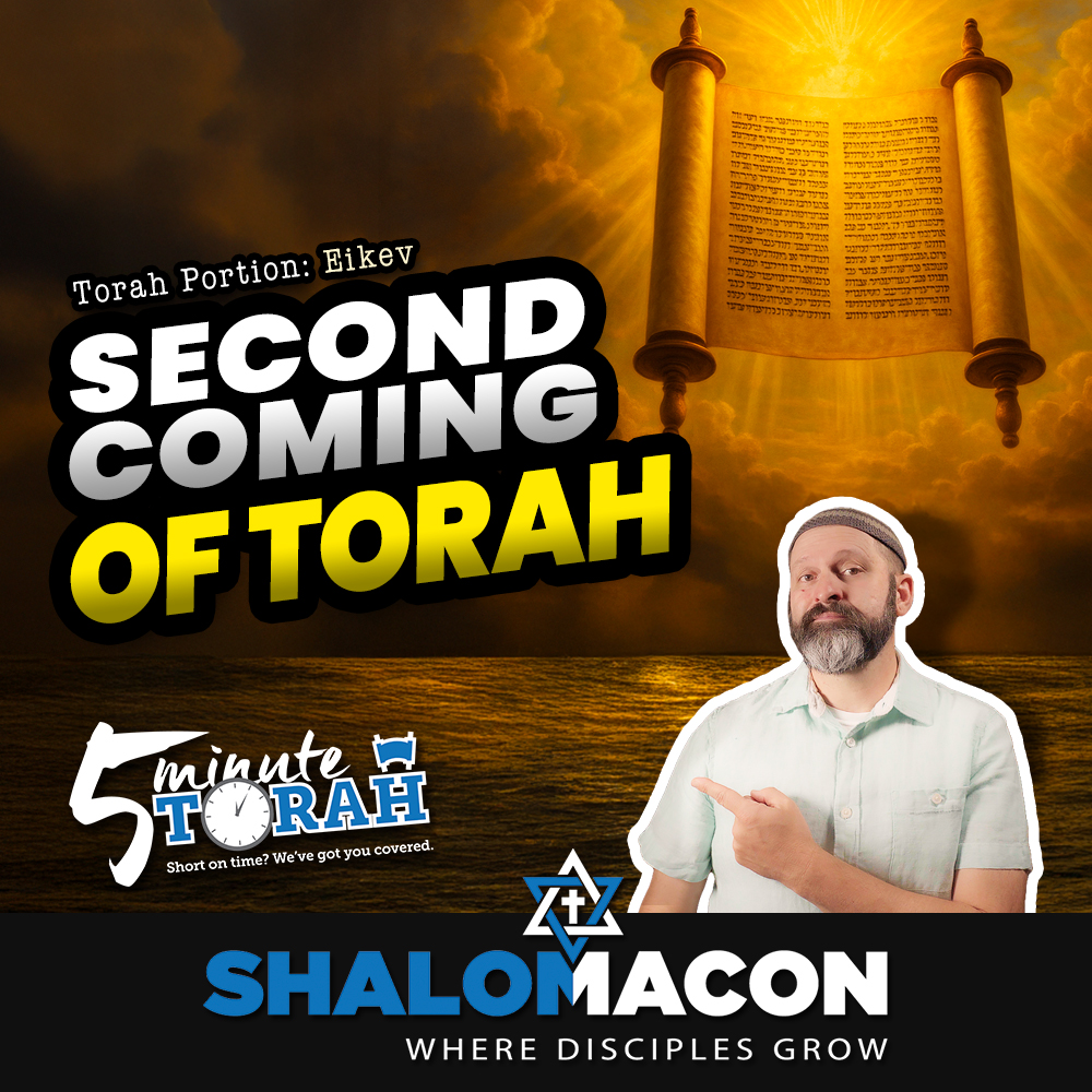 5 Minute Torah - Eikev - The Second Coming of Torah
