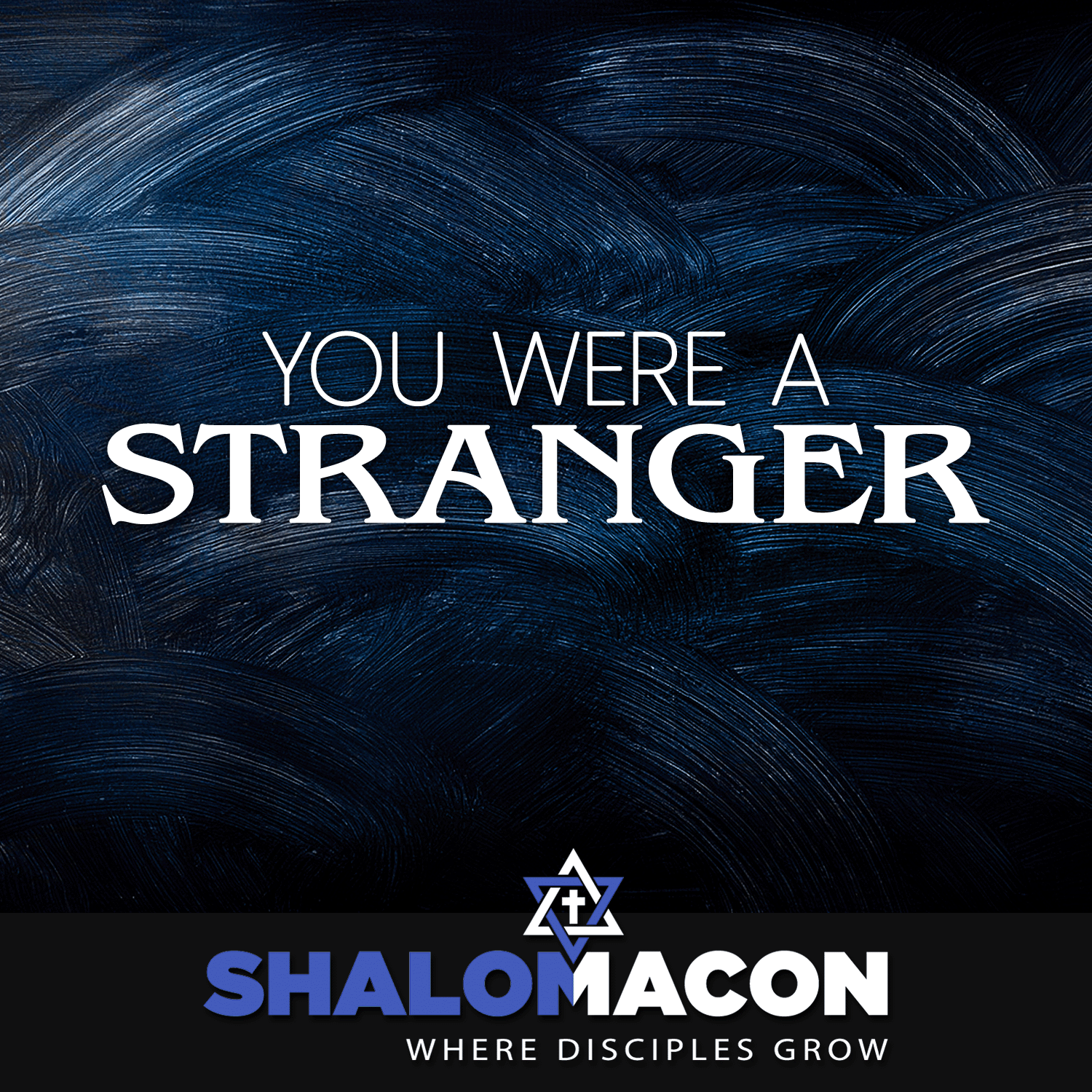 You Were A Stranger |How to Share Torah Without Burning Bridges