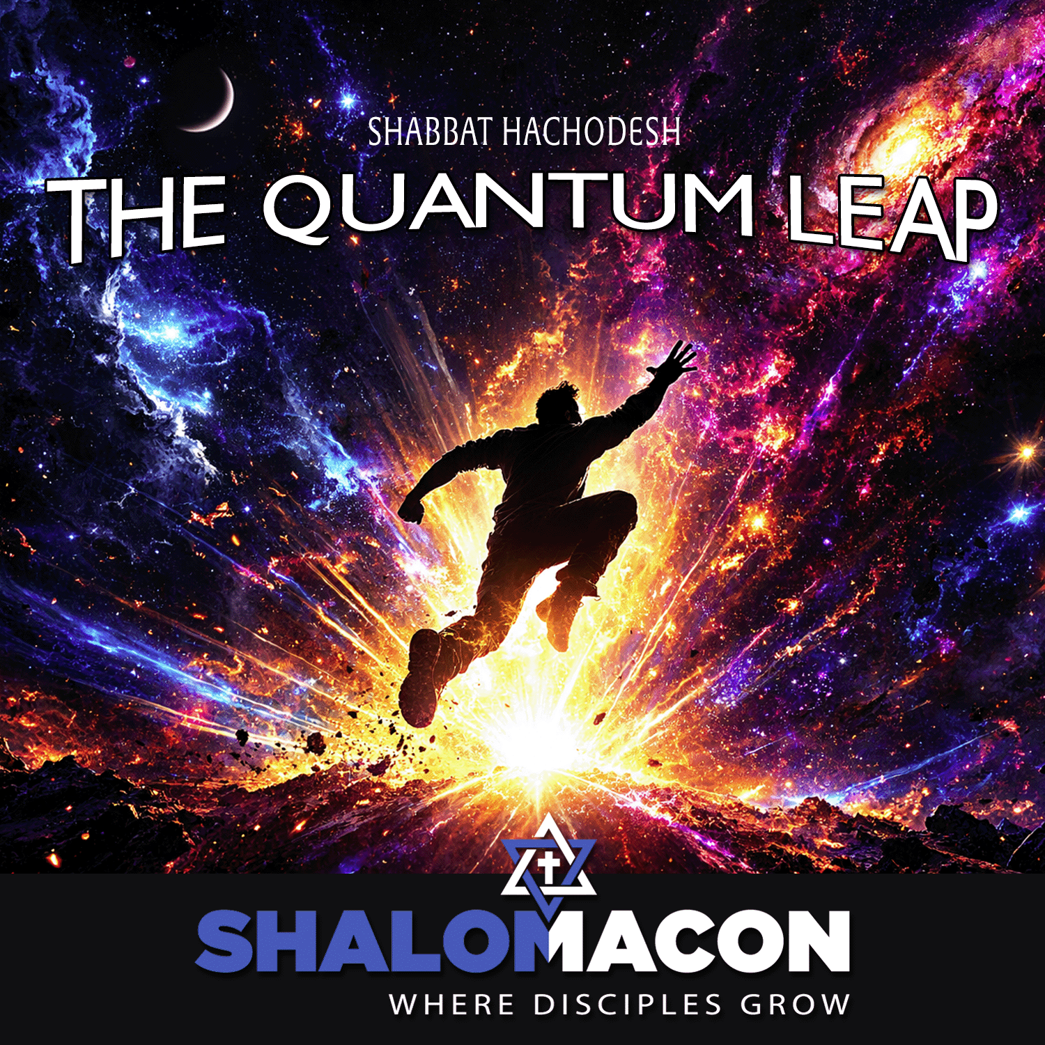 The Quantum Leap: Shabbat HaChodesh