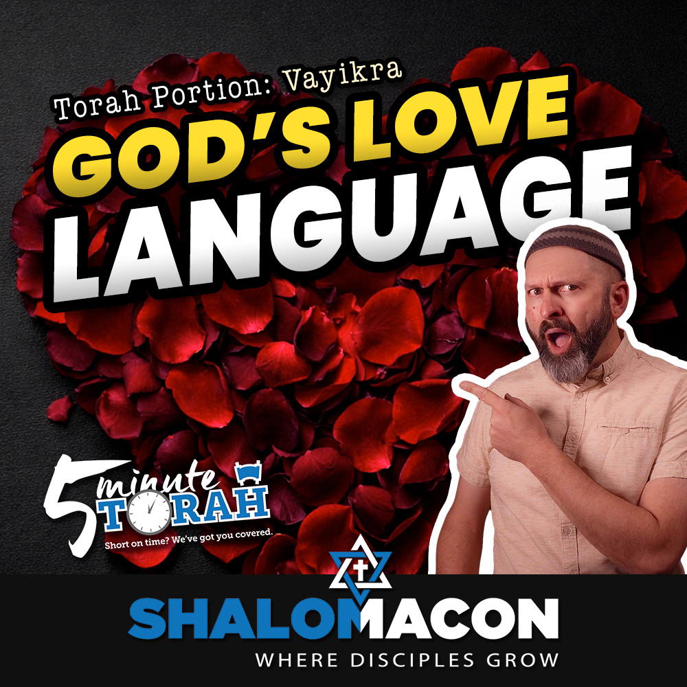5 Minute Torah - Vayikra - God’s Love Language