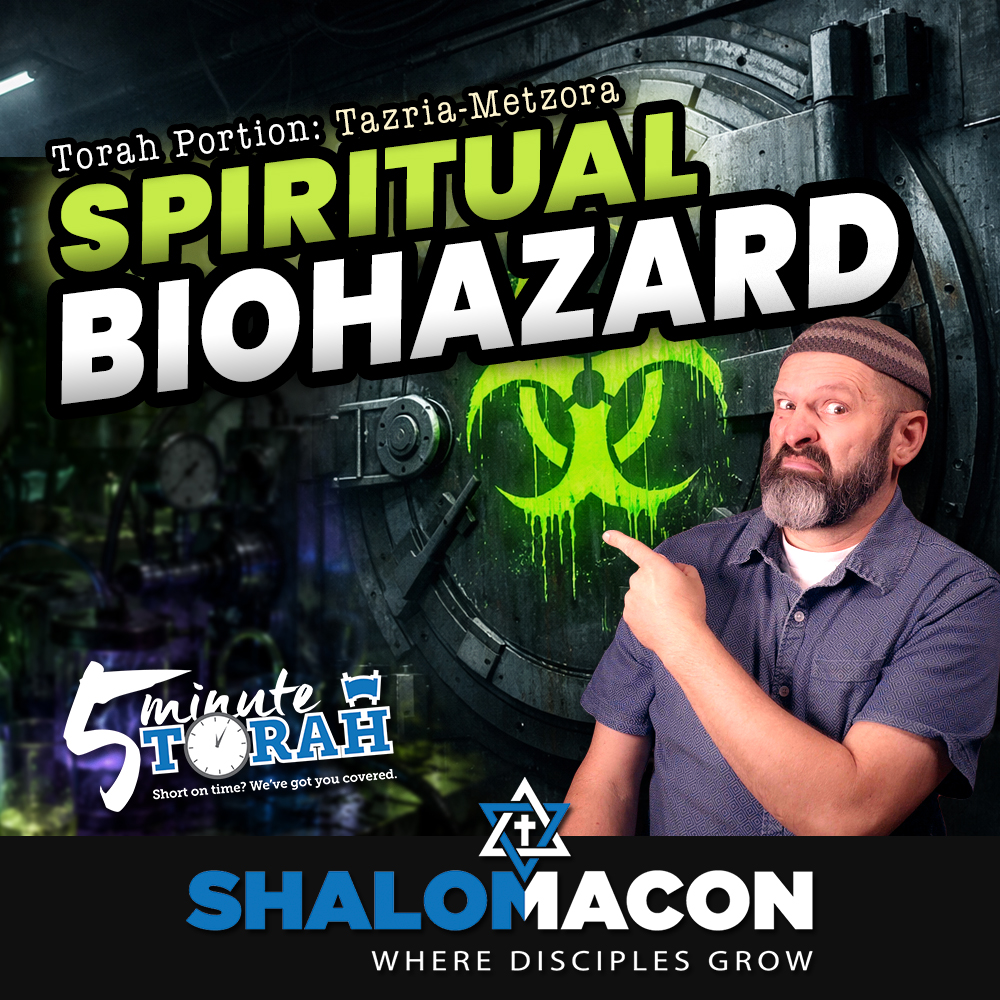 5 Minute Torah - Tazria-Metzorah - Spiritual Biohazard