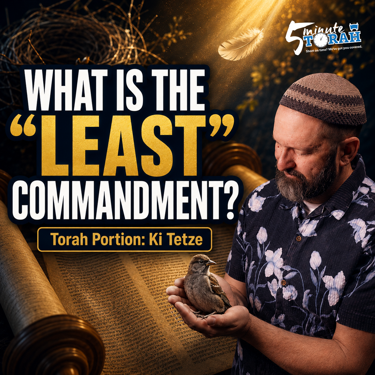 5 Minute Torah - Ki Tetze - What Is the “Least” Commandment?