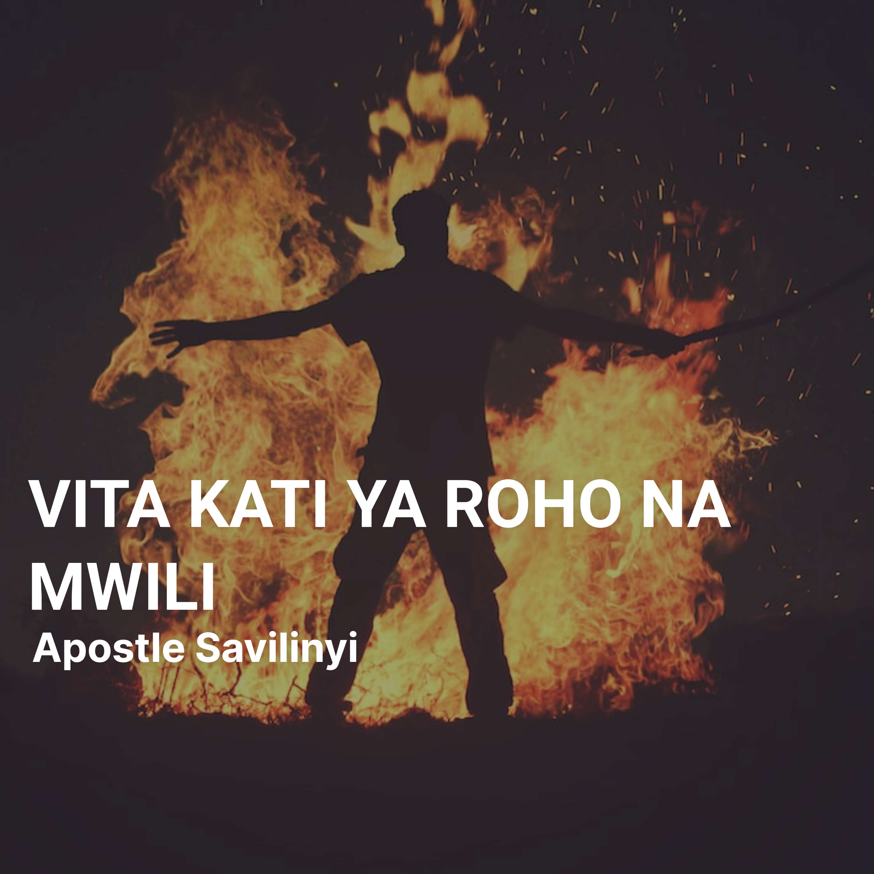 VITA KATI YA ROHO NA MWILI // APOSTLE SAVILINYI