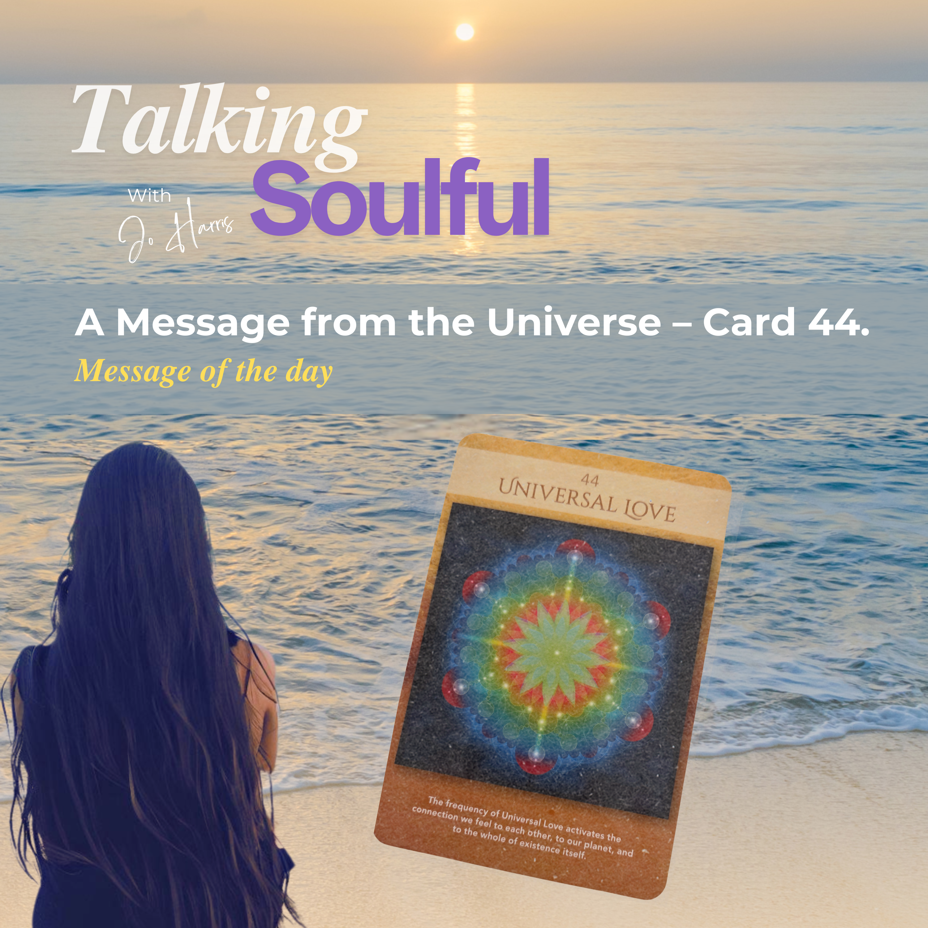 A Message from the Universe – Card 44