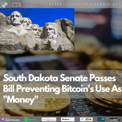 South Dakota Senate Passes Bill Preventing #Bitcoin's Use As "Money"