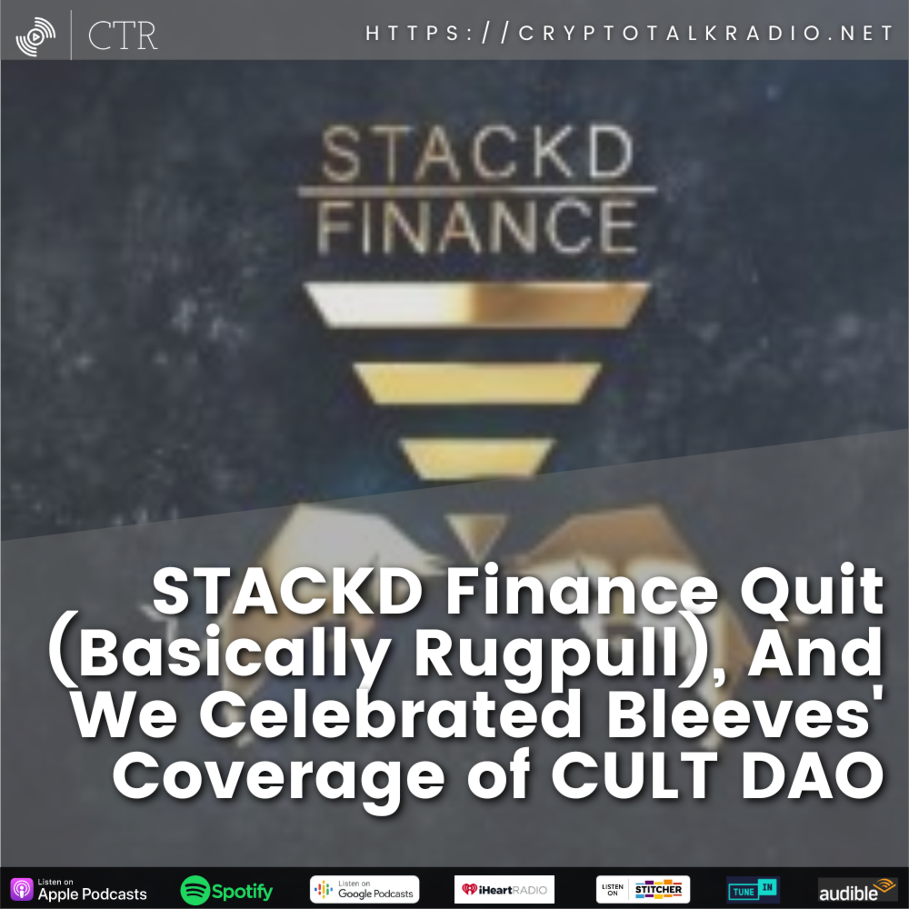STACKD Finance Quit (Basically Rugpull), And We Celebrated Bleeves' Coverage of CULT DAO