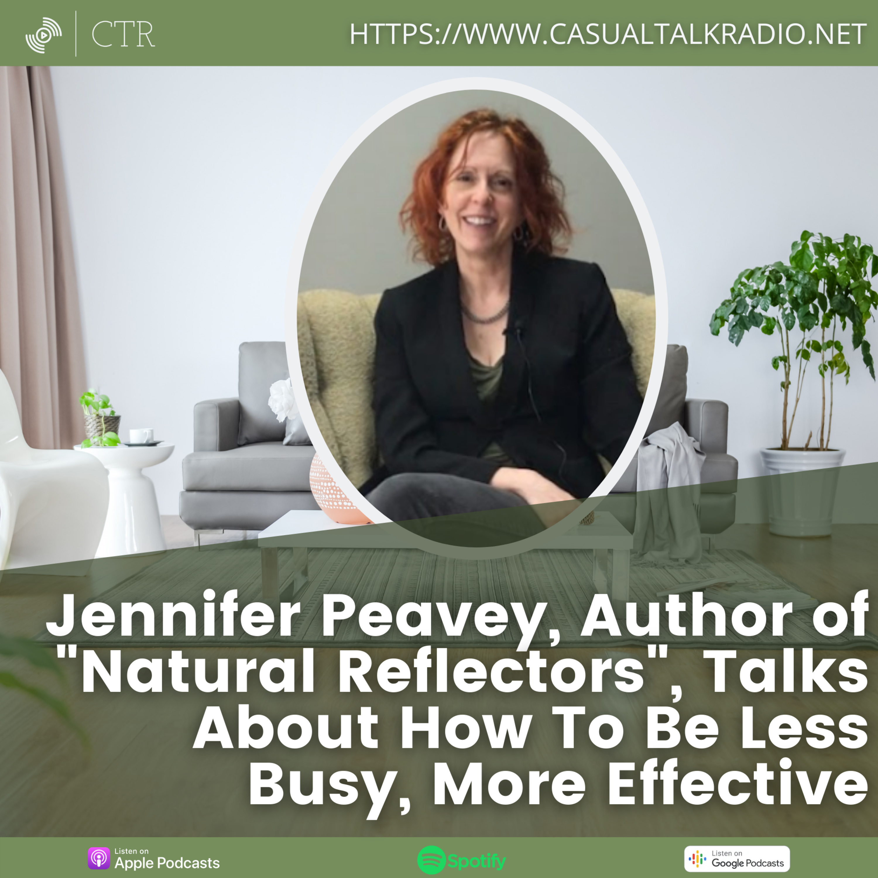 Jennifer Peavey, Author of "Natural Reflectors", Talks About How To Be Less Busy, More Effective