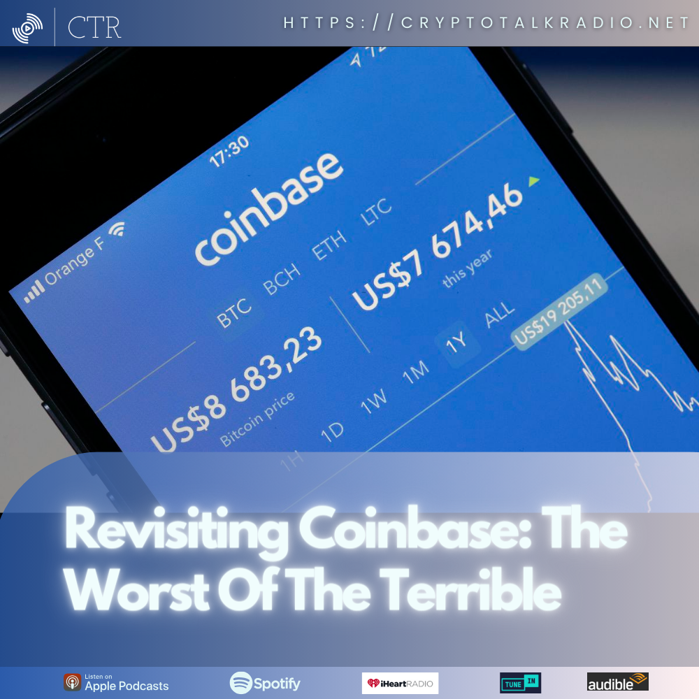 Revisiting #Coinbase: The Worst Of The Terrible