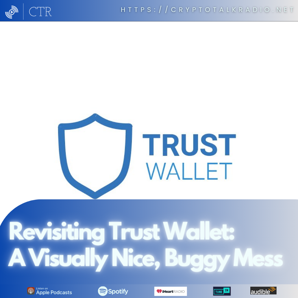 Revisiting Trust Wallet: A Visually Nice, Buggy Mess