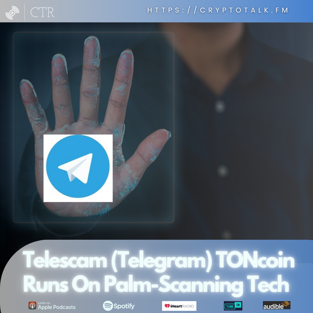 Telescam (#Telegram) #TONcoin Runs On Palm-Scanning Tech
