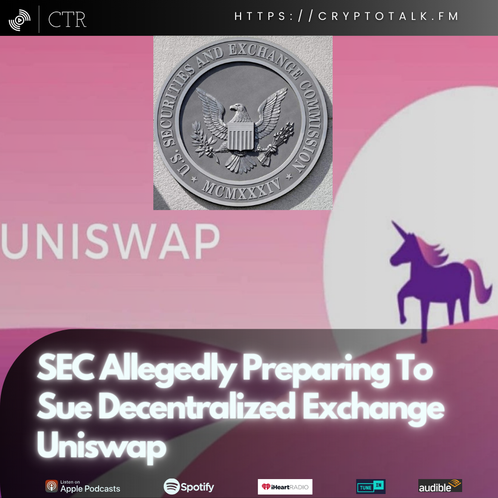 SEC Allegedly Preparing To Sue Decentralized Exchange #Uniswap (OOC)