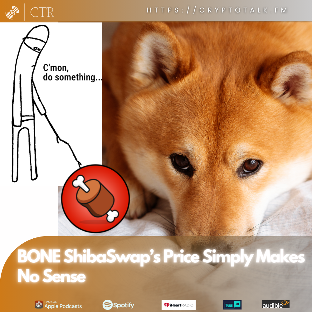 #BONE ShibaSwap’s Price Simply Makes No Sense (OOC)
