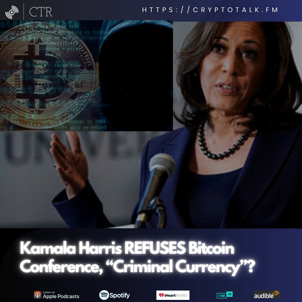 #Kamala Harris REFUSES Bitcoin Conference, “Criminal Currency”? (OOC)