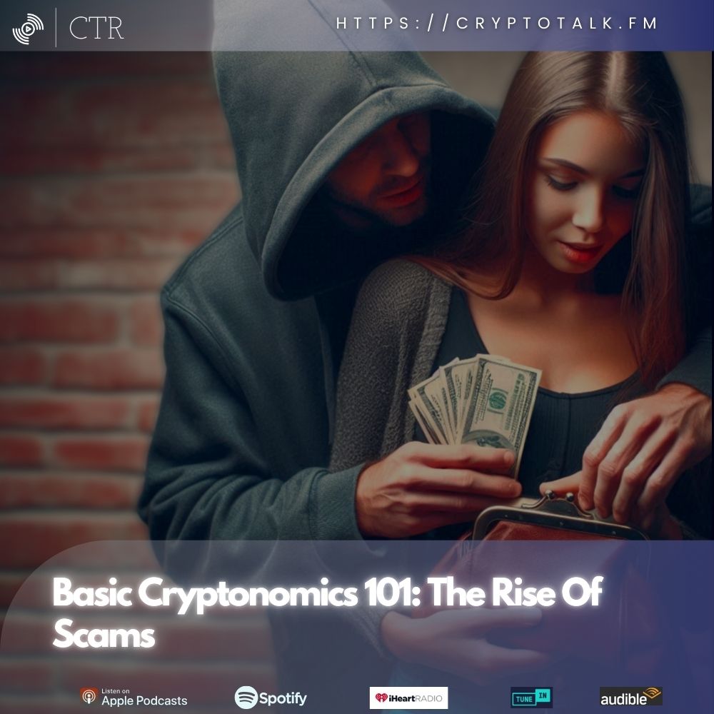 #BasicCryptonomics 101: The Rise Of Scams (OOC)