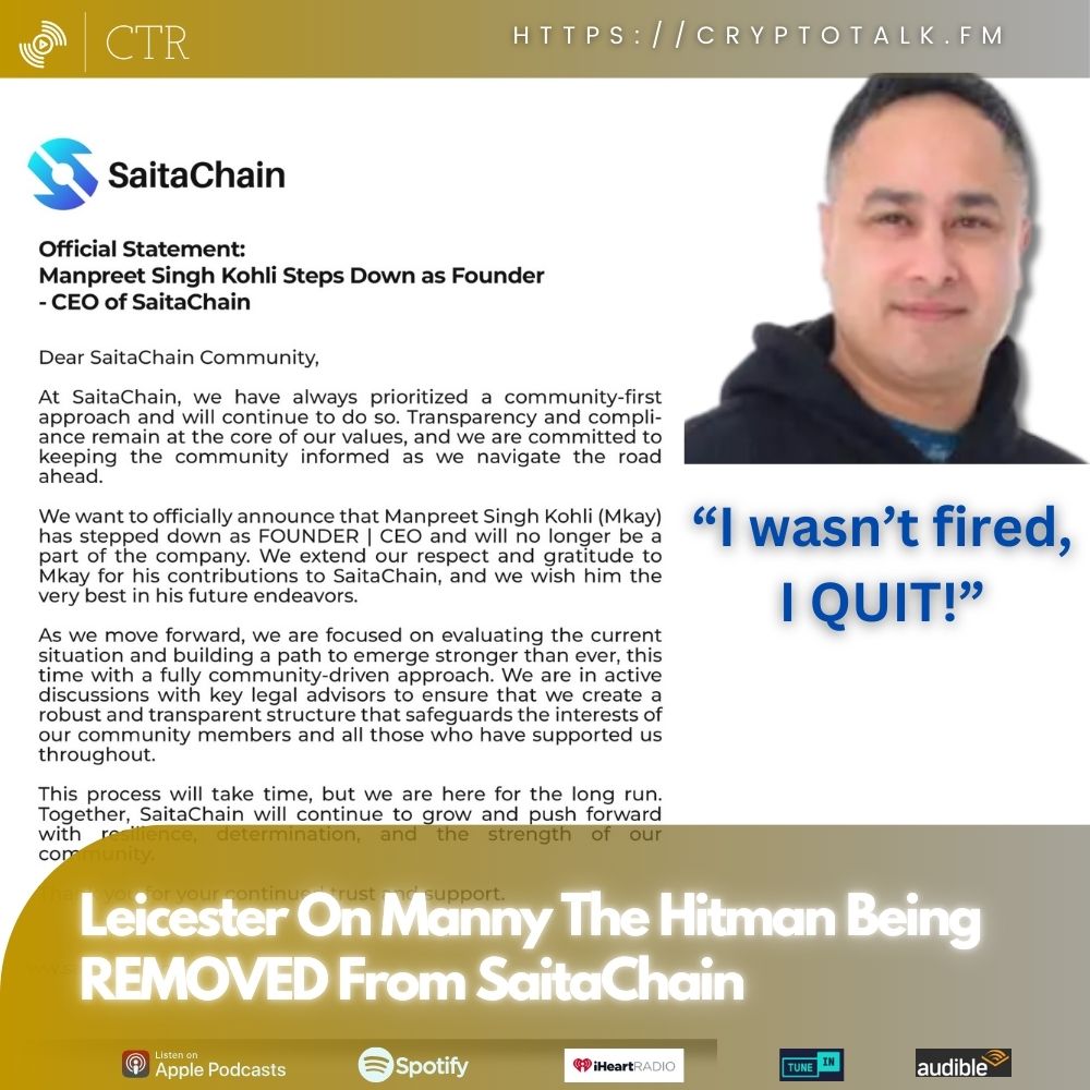 CryptoTalk.FM: Leicester On Manny The Hitman (Mkay) Being REMOVED From #SaitaChain (OOC)