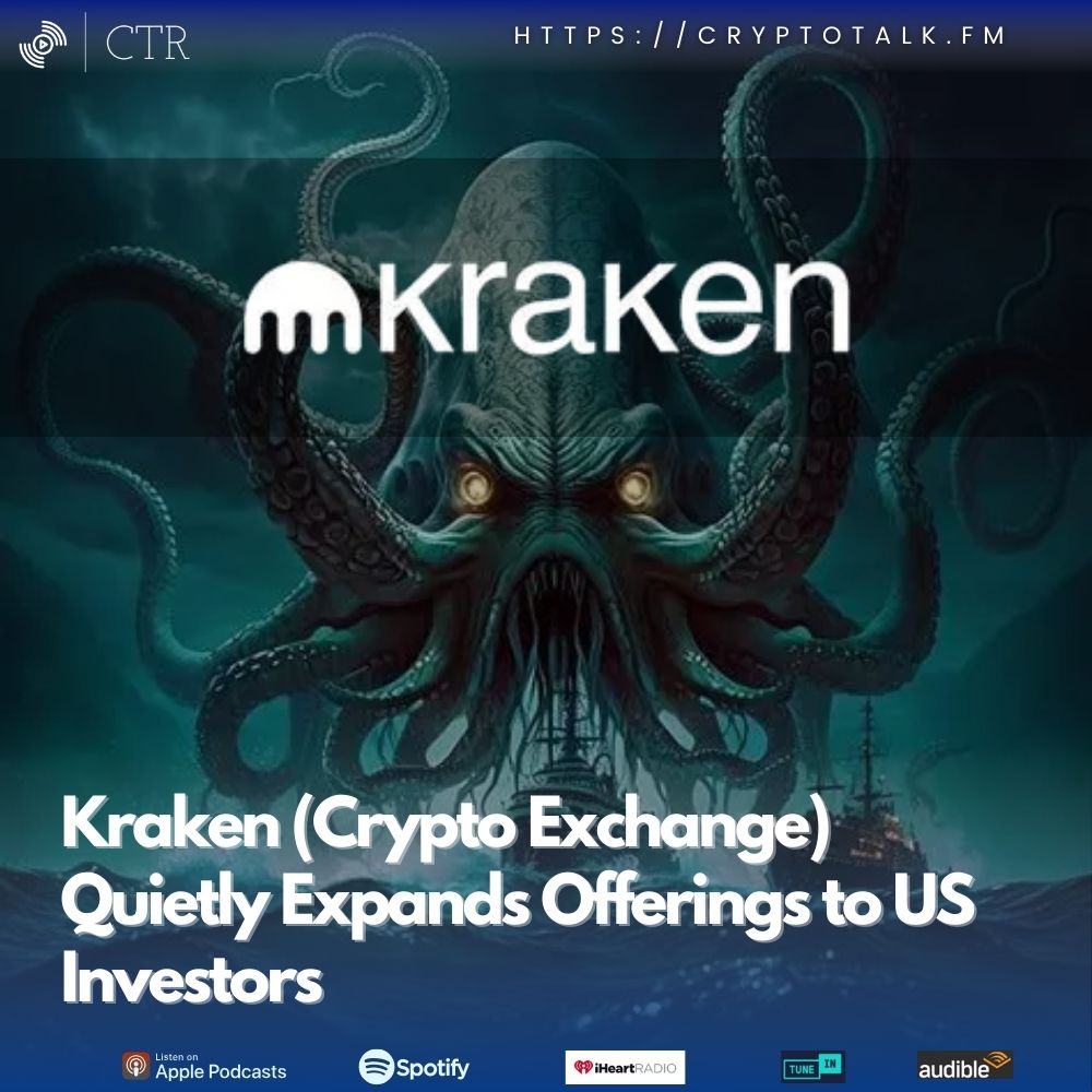 #Kraken (Crypto Exchange) Quietly Expands Offerings to US Investors