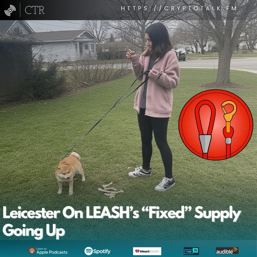 Leicester On #LEASH ’s “Fixed” Supply Suddenly Going Up; Allegedly a v2 Launch Imminent (OOC)