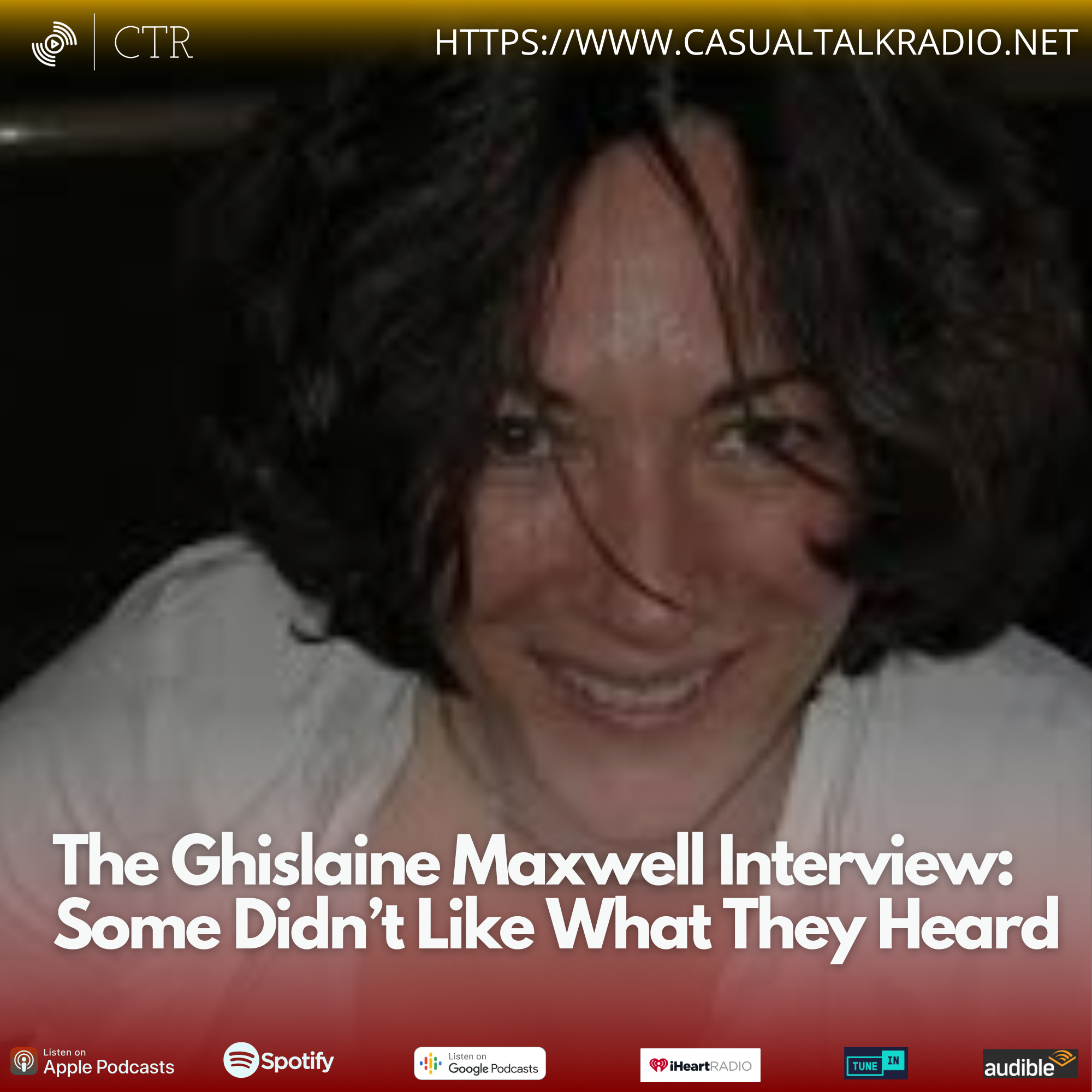 The Ghislaine Maxwell Interview: Some Didn’t Like What They Heard