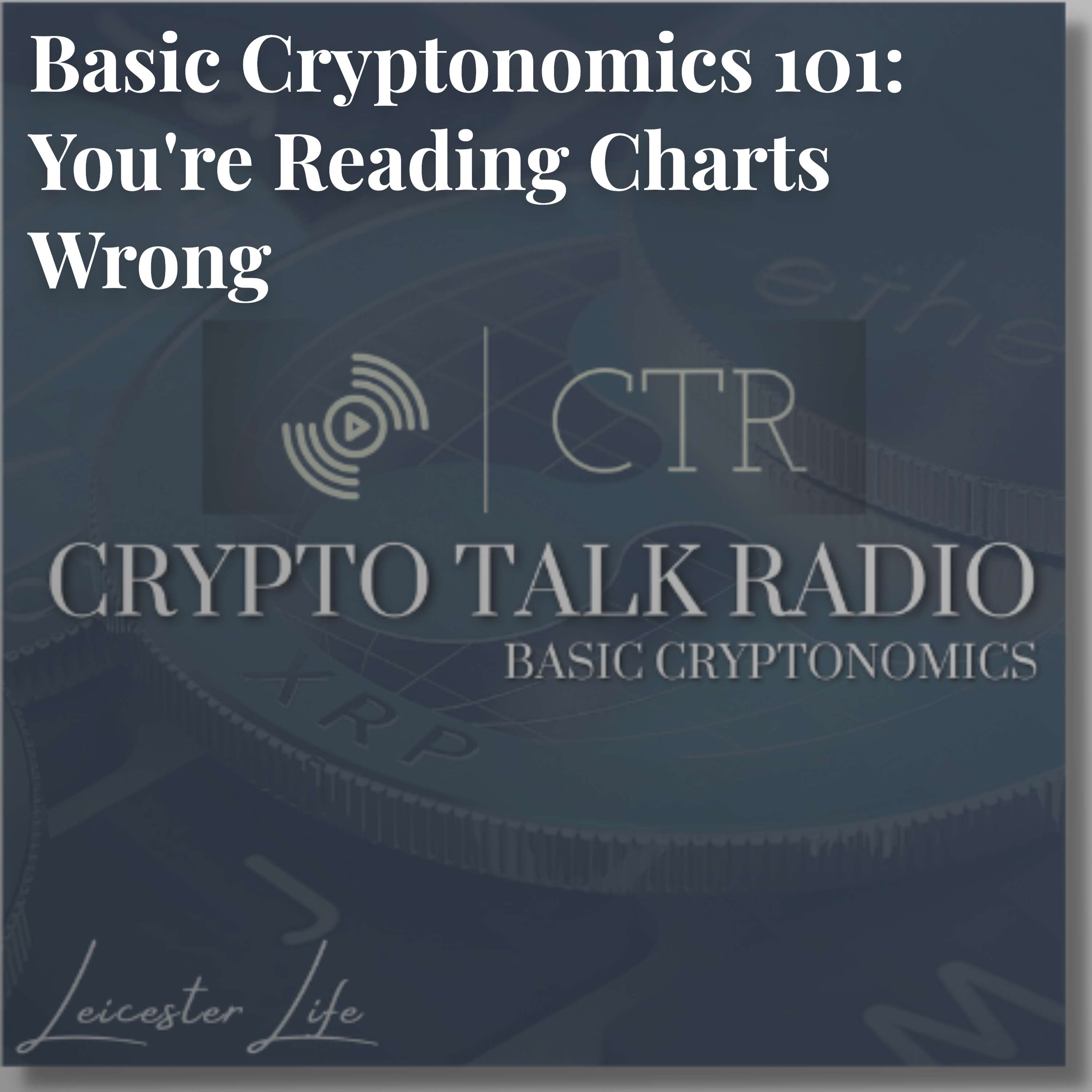 Basic Cryptonomics 101: You're Reading Charts Wrong