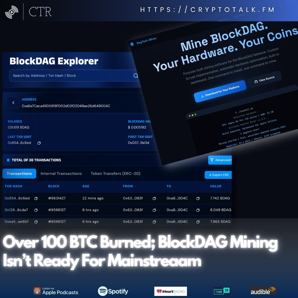 Over 100 BTC Burned; BlockDAG Mining Isn’t Ready For Mainstream