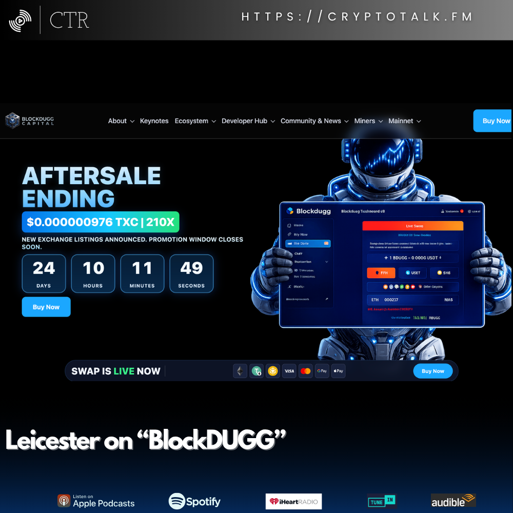 Leicester on “BlockDUGG”, Listener Request On #BlockDAG “BuyBack” (OOC) [COLORFUL LANGUAGE]