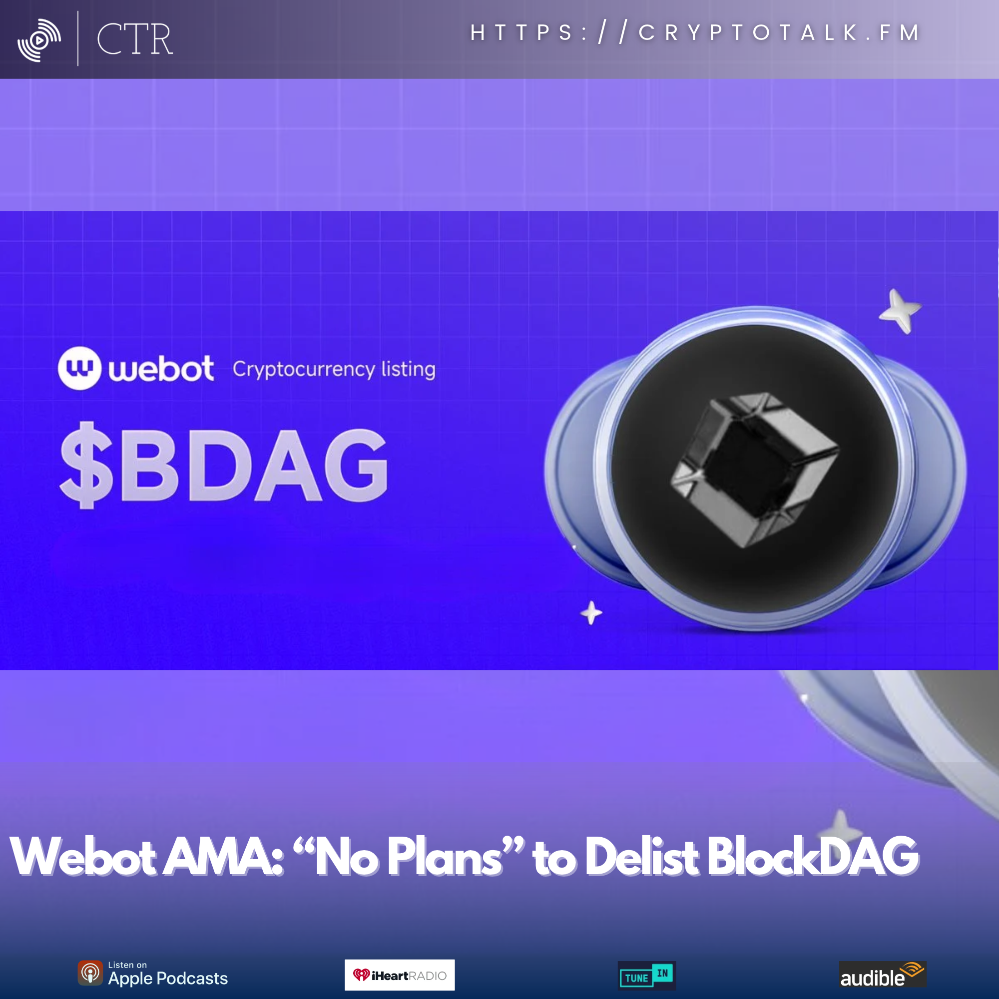 Webot AMA: “No Plans” to Delist #BlockDAG episode artwork