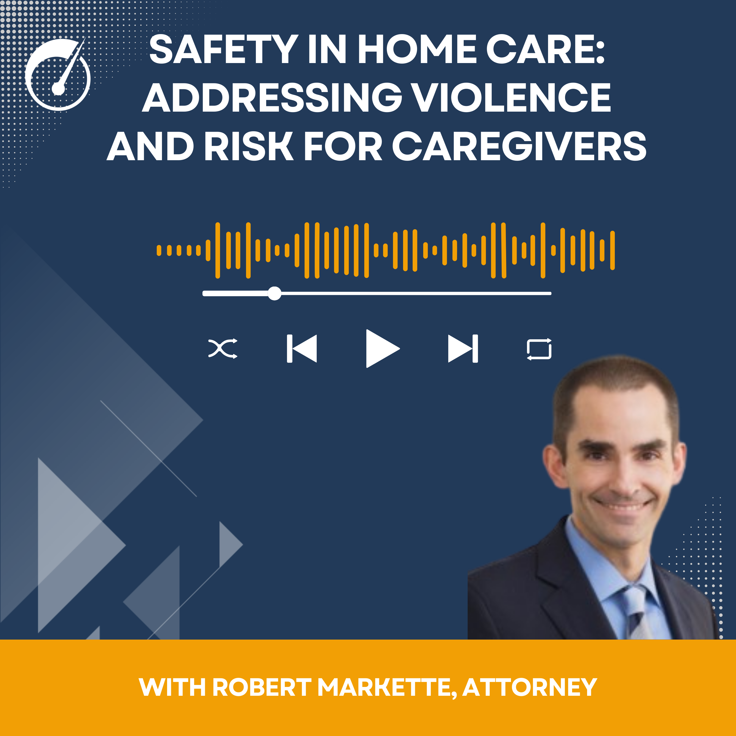 Ensuring Safety in Home Care: Addressing Violence and Risk for Caregivers