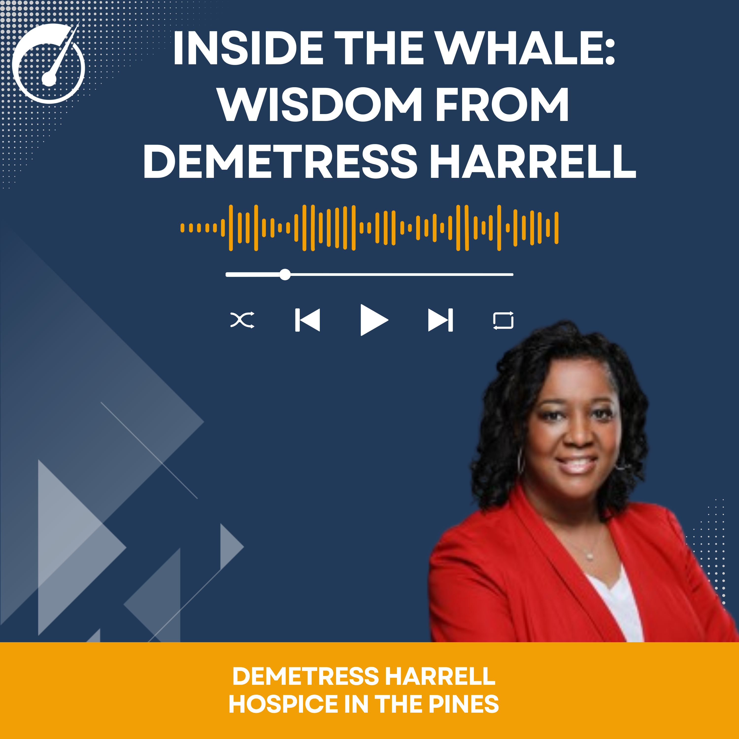 Inside the Whale: Wisdom from Demetress Harrell of Hospice of the Pine