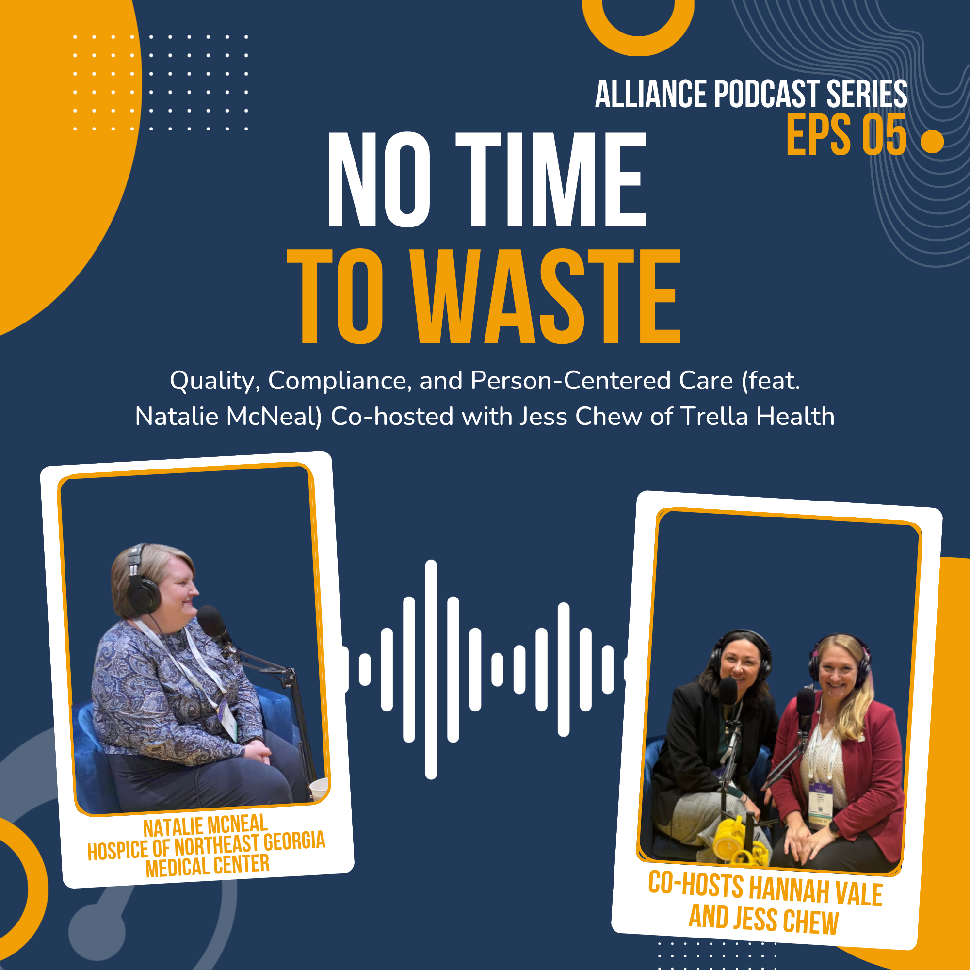 No Time to Waste: Quality, Compliance, and Person-Centered Care (feat. Natalie McNeal) Co-hosted with Jess Chew of Trella Health