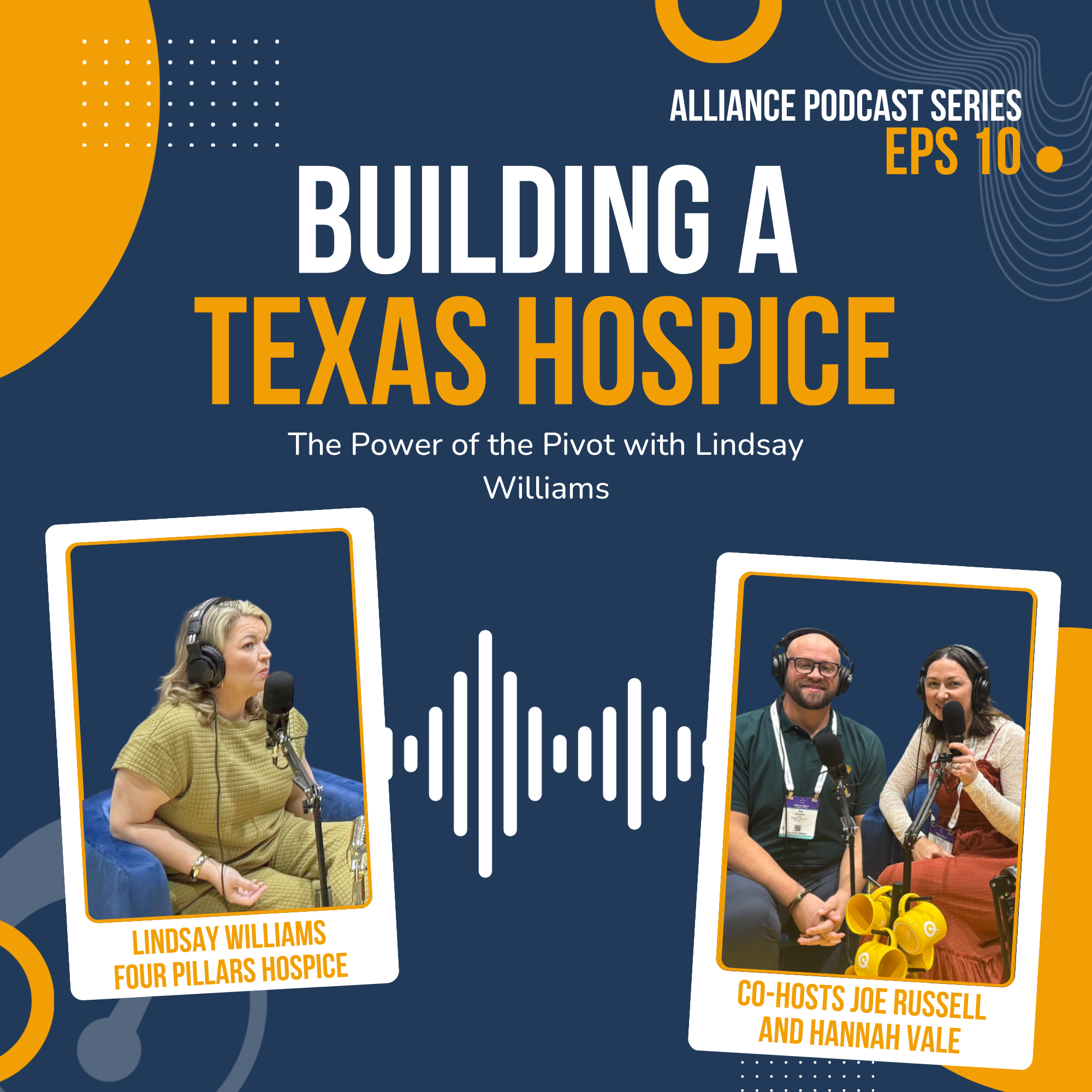Building a Texas Hospice: The Power of the Pivot with Lindsay William