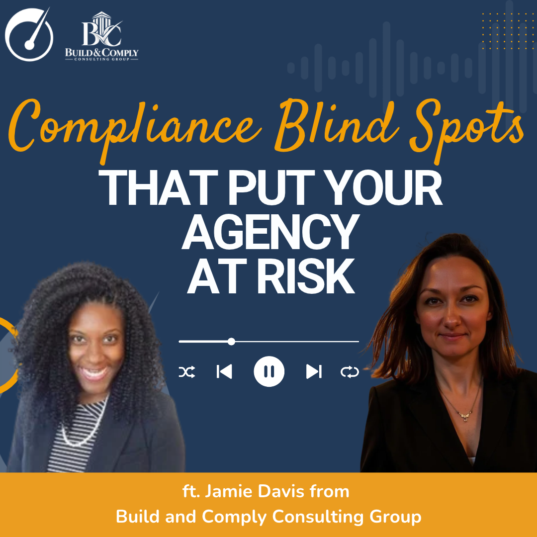 133: Compliance Blind Spots That Put Your Agency at Risk