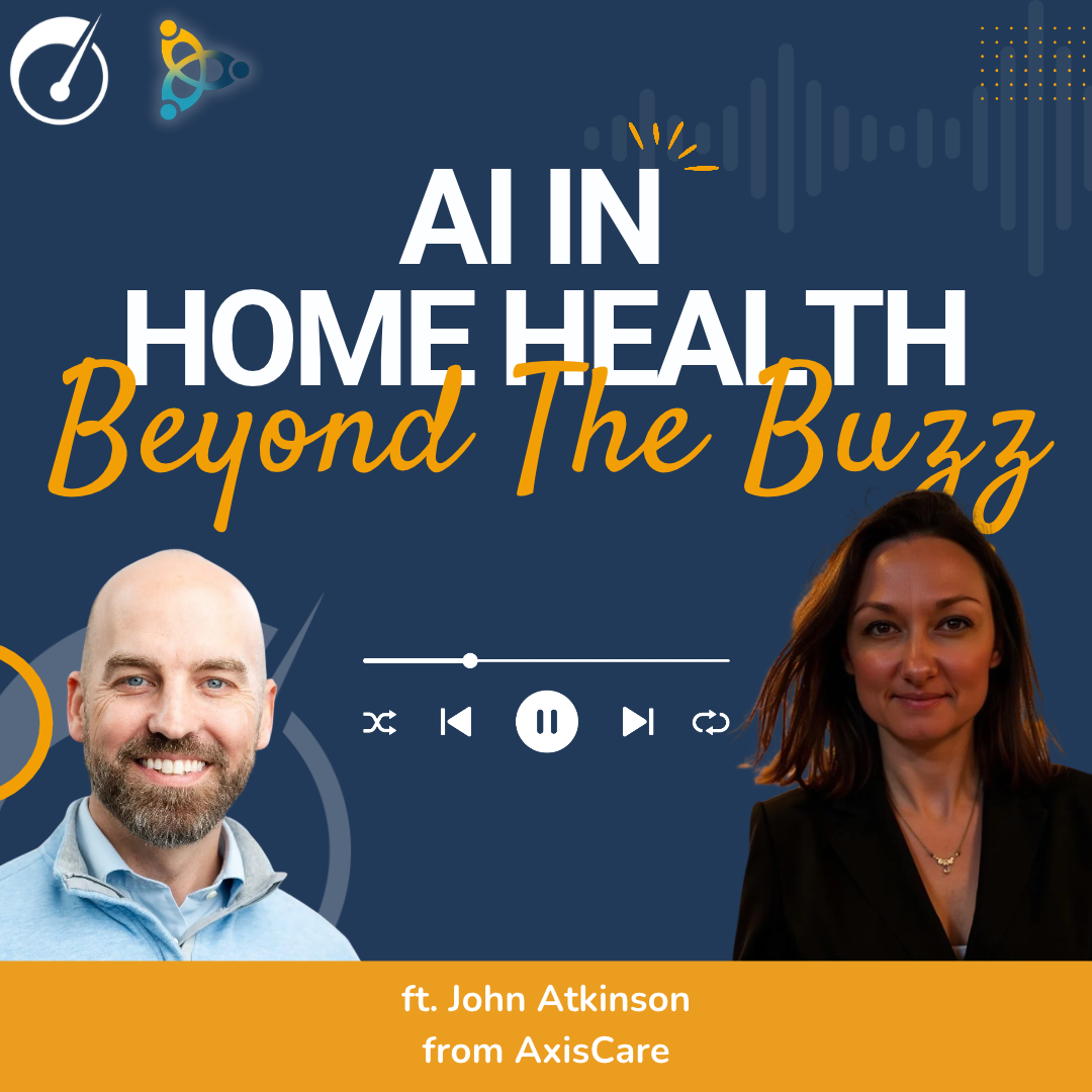 134: AI in Home Health: Beyond the Buzz