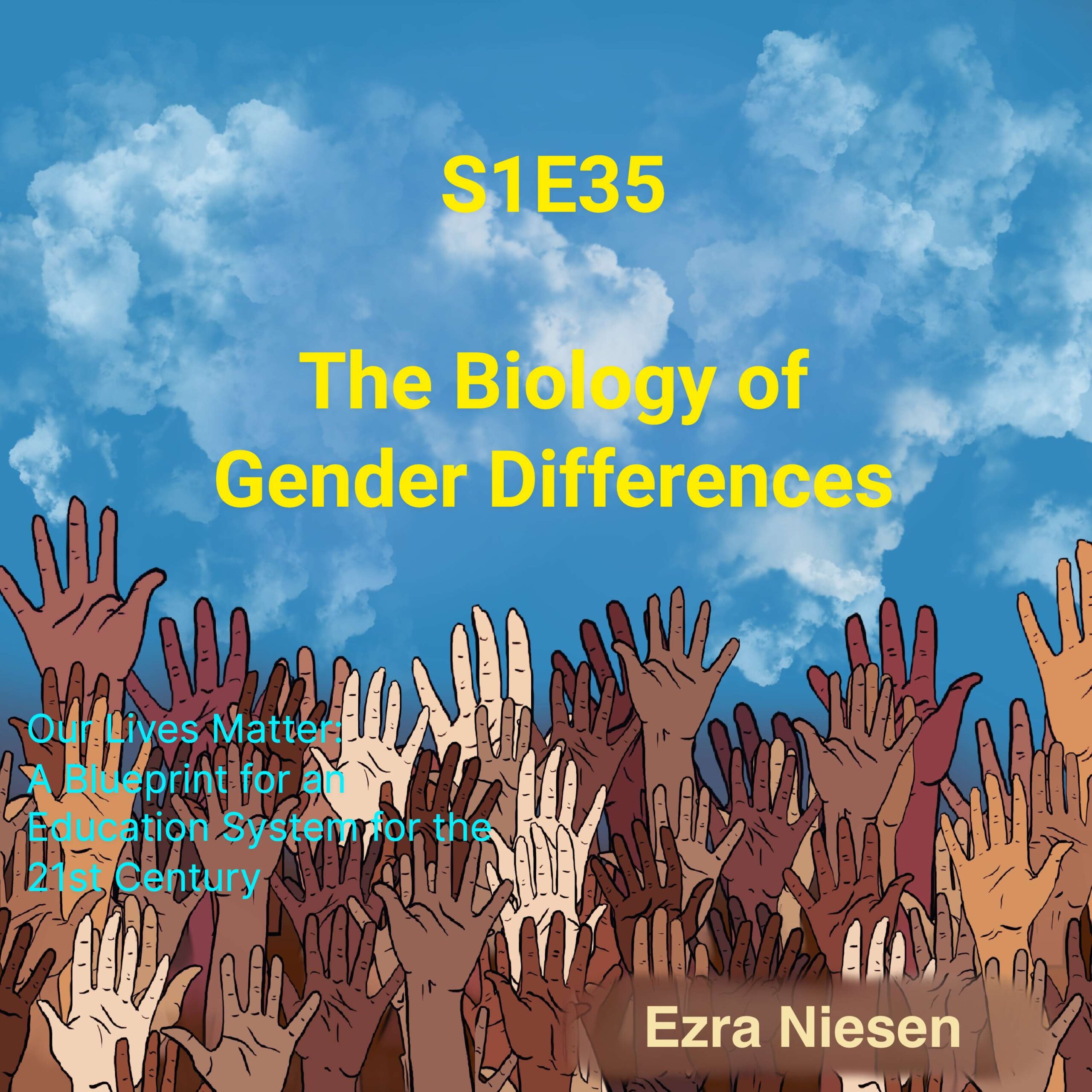 Our Lives Matter S1E35:  The Biology of Gender Differences