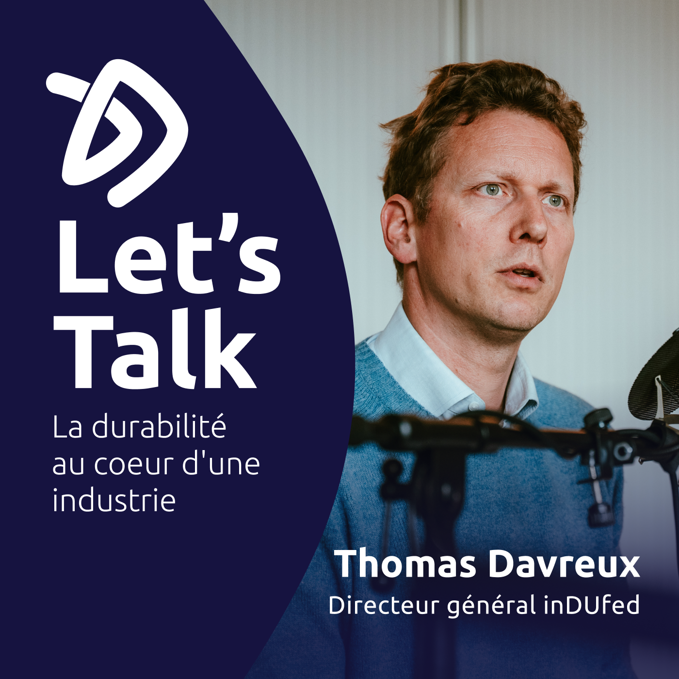 Let’s Talk durabilité au cœur d'une industrie