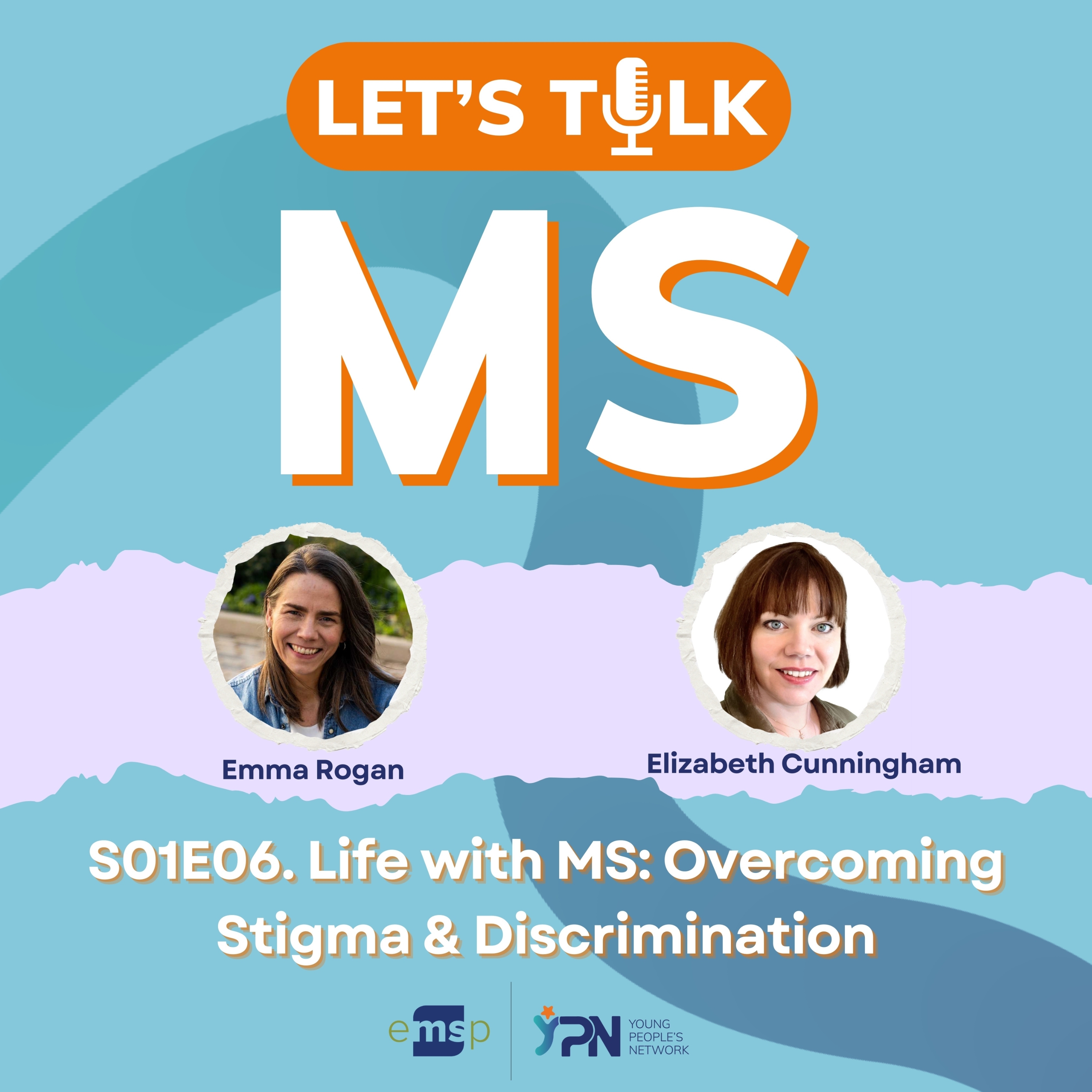 S01E06 | Life with MS: Overcoming Stigma & Discrimination
