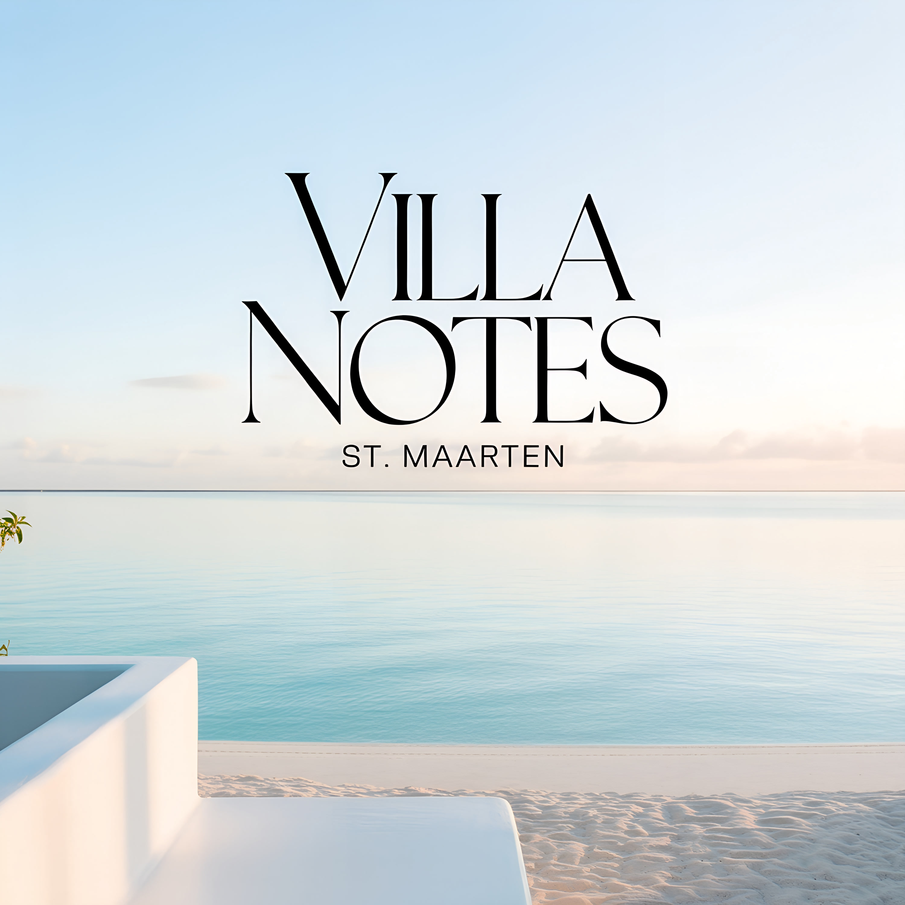 Villa Notes: St Maarten podcast artwork