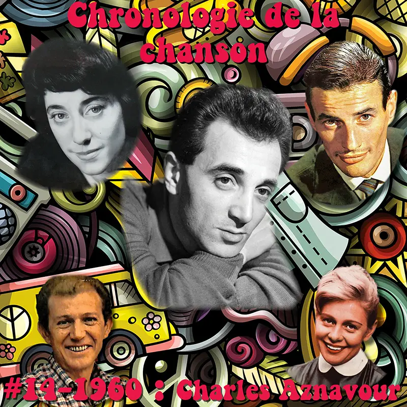 C.d.C #14 1960 Charles Aznavour et ses interprètes - Histoire de France par les chansons - Paul Barrault - Denise Benoit