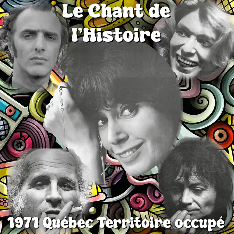 C.d.C. #42 1971 Québec Territoire occupé : Pauline Julien - Mélina Mercouri - Maurice Fanon - Léo Ferré