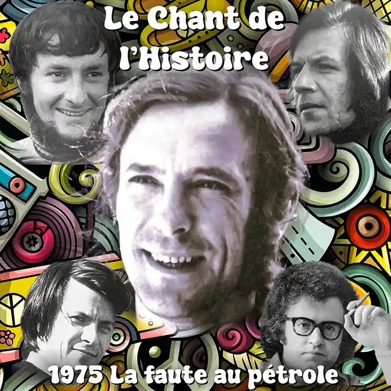 C.d.H.#55 1975 : La faute au pétrole : Jehan Jonas - Marc Vincent - François Béranger - Daniel Slimak