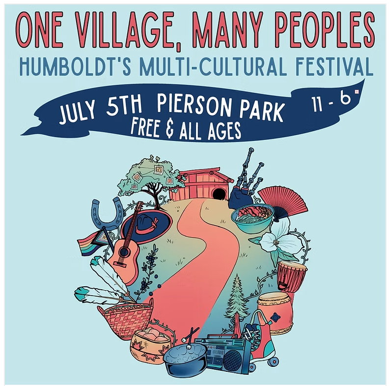 One Village Many Peoples: Humboldt Multi Cultural Festival comes to McKinleyville's Pierson Park on July 5th