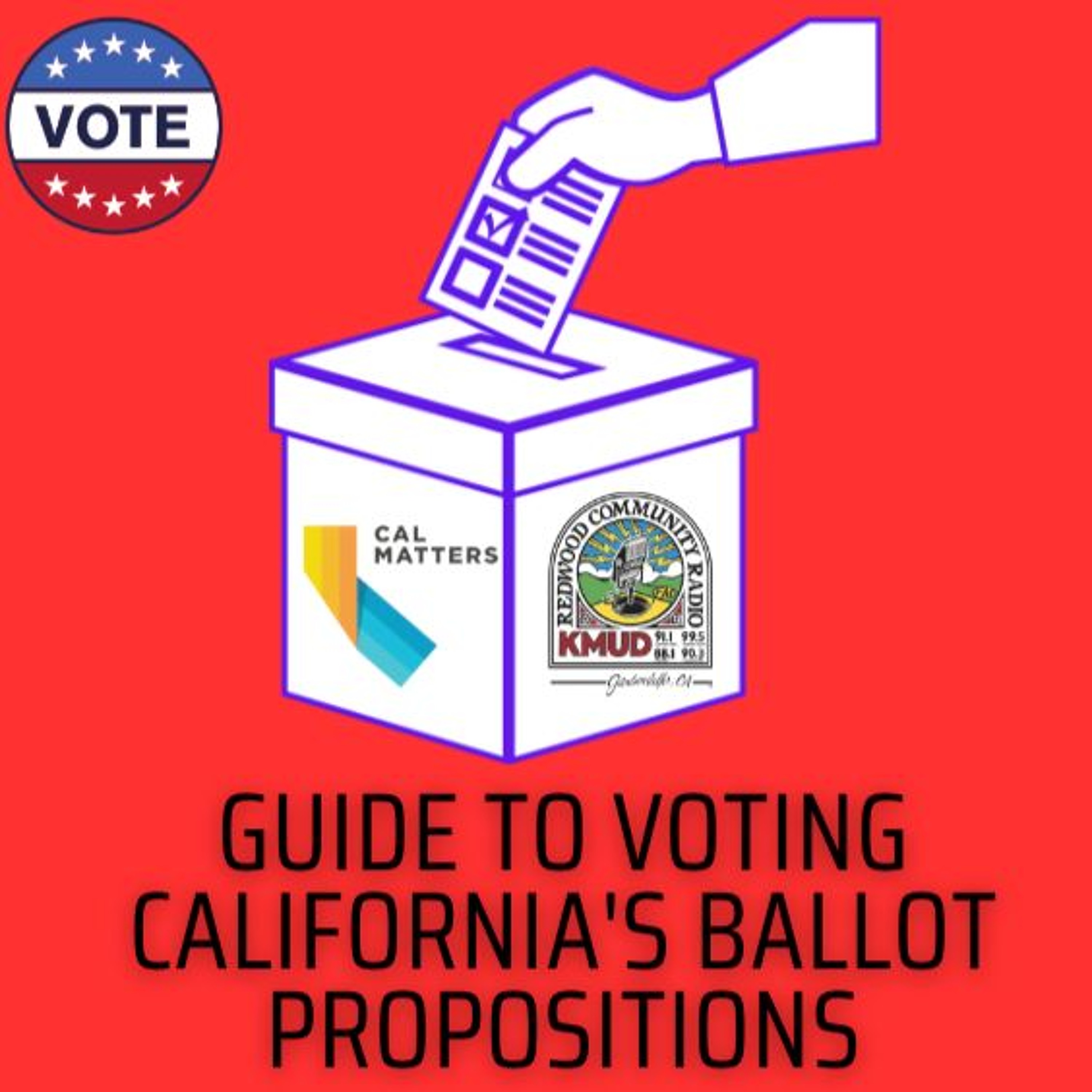 Guide to Voting California's Ballot Propositions