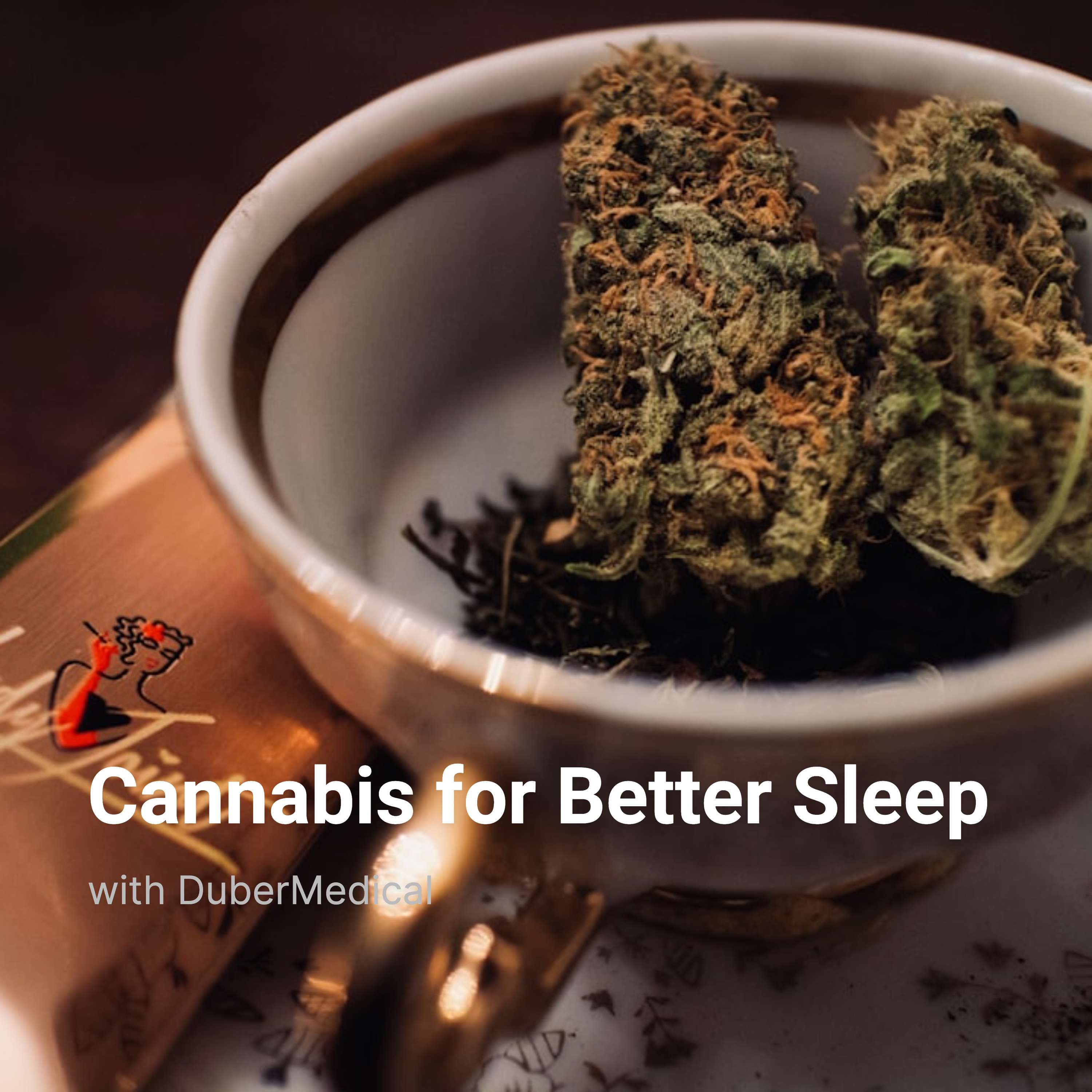 Cannabis for Better Sleep