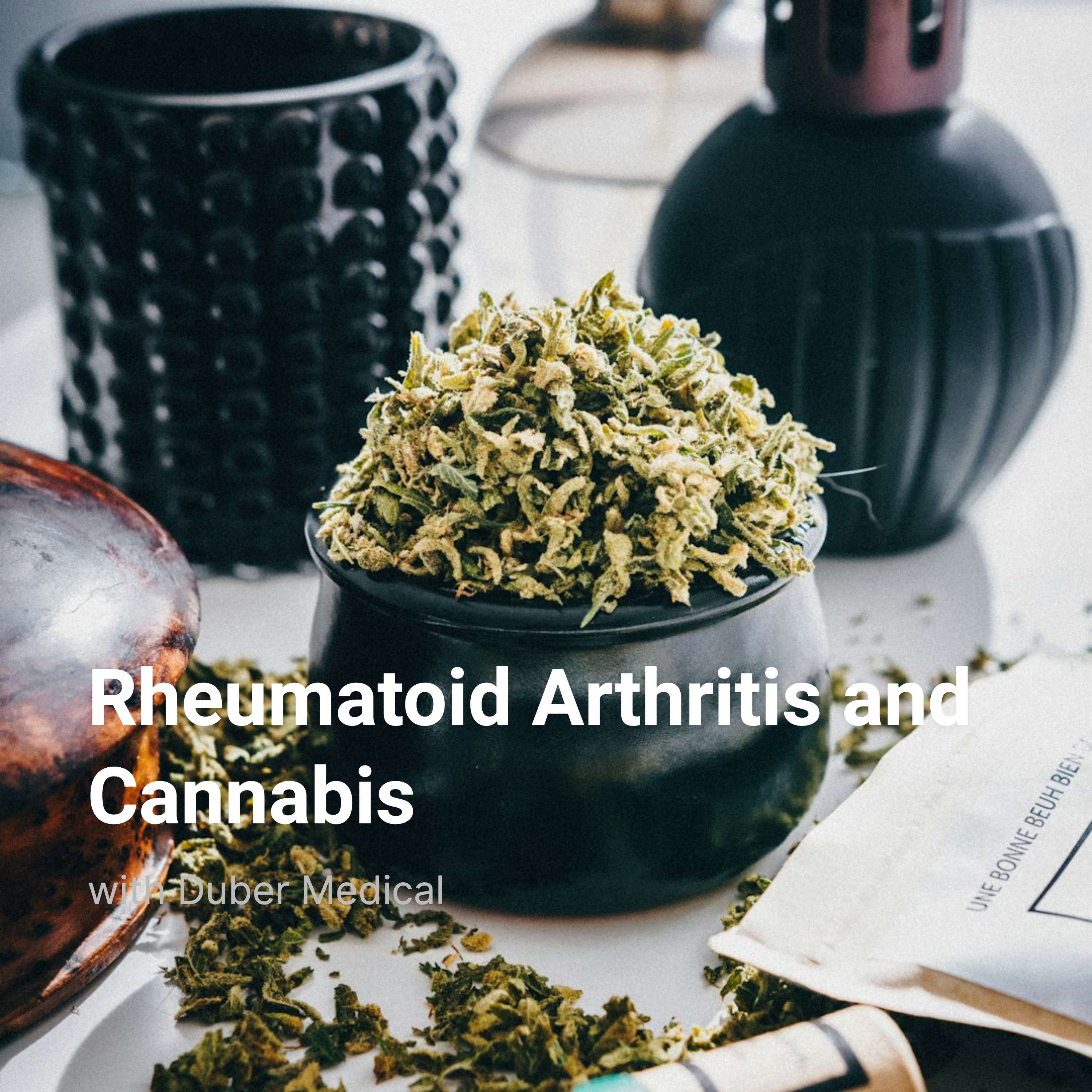 Rheumatoid Arthritis and Cannabis